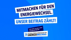 Kampagnen-Grafik mit dem Slogan Mitmachen für den Energiewechsel. Unser Beitrag zählt!